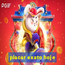 placar exato hoje